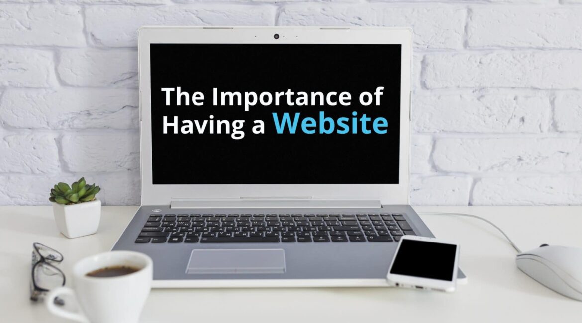 the importance of having a website